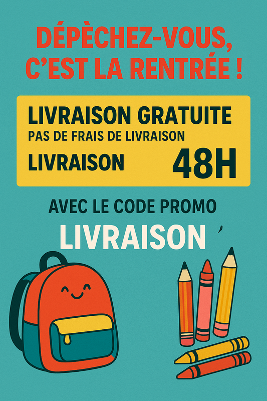 Dépêchez-vous, c’est la rentrée ! Livraison gratuite en 48h